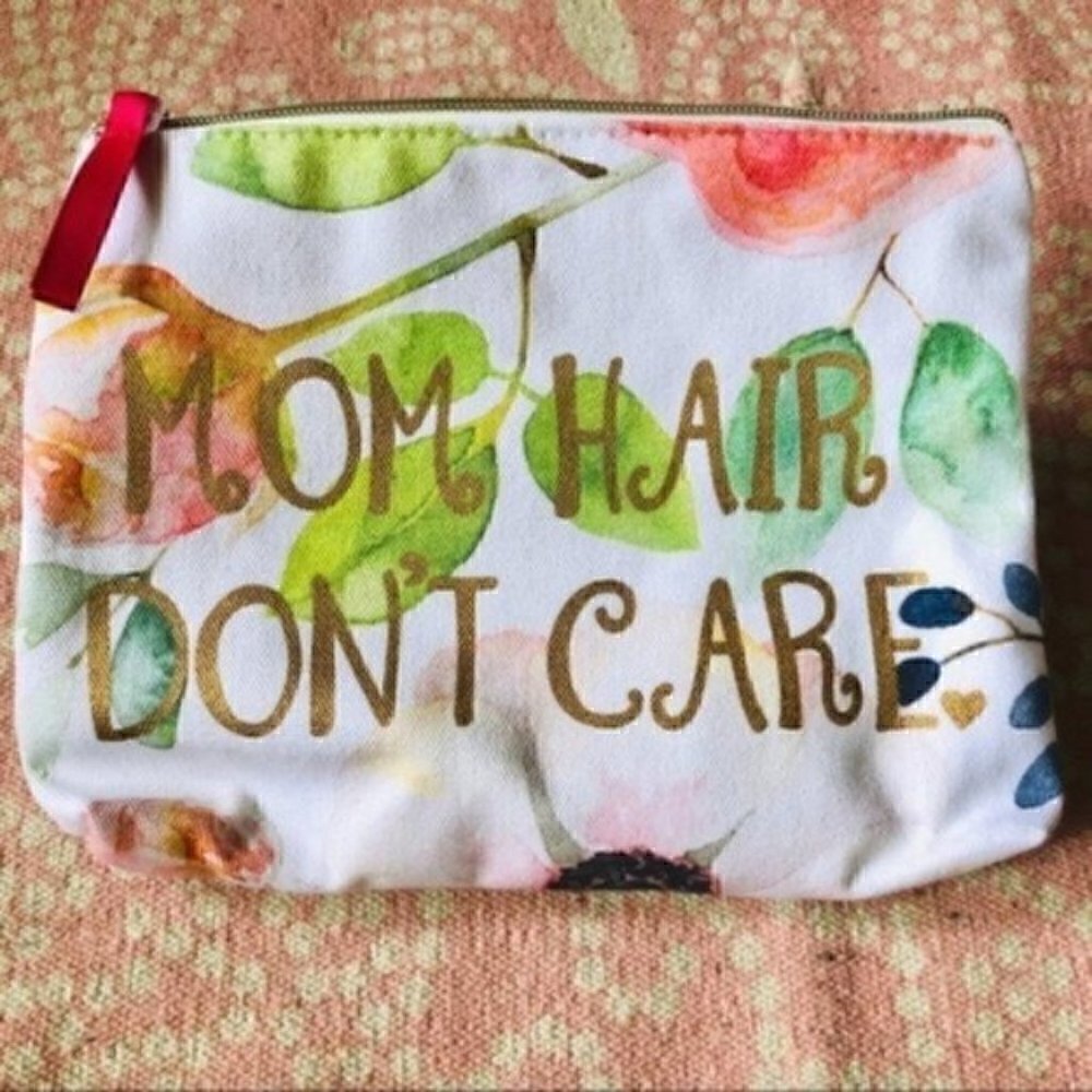 Makeup Bag NEW Mom Hair Donโt Care Floral Canvas Gift Birthday Mother's Day Xmas